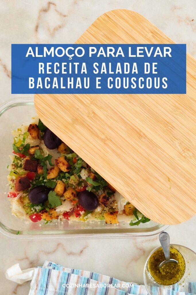 Receita de Almoço para Levar Salada de Bacalhau e Couscous